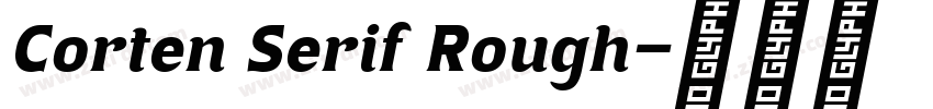 Corten Serif Rough字体转换